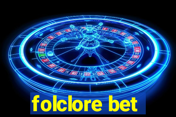 folclore bet